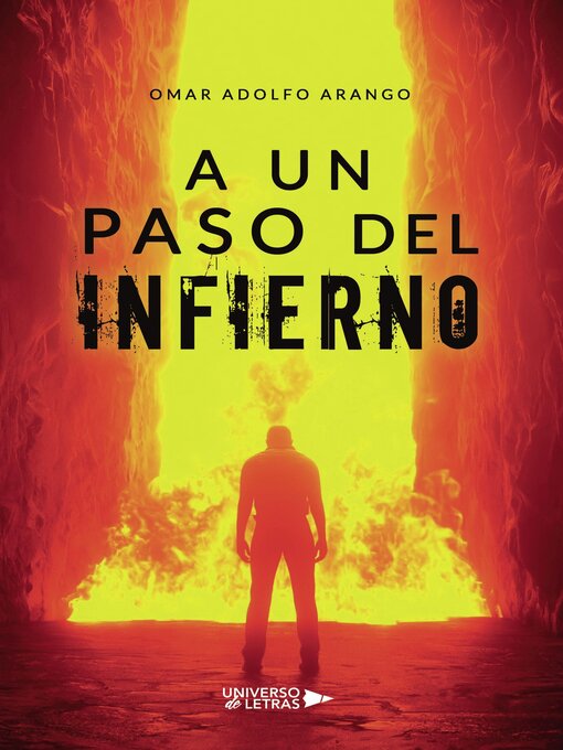 Title details for A un paso del Infierno by Omar Adolfo Arango - Available